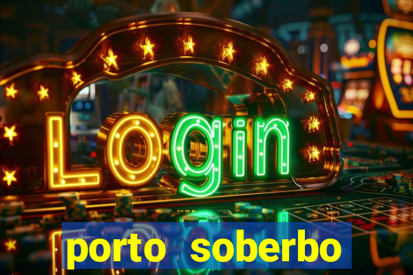 porto soberbo argentina compras